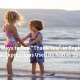 英語で「ありがとう」の言い方20選｜ネイティブが使う自然な表現