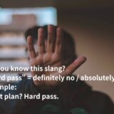 hard passの意味は？ネイティブが使う英語表現を解説