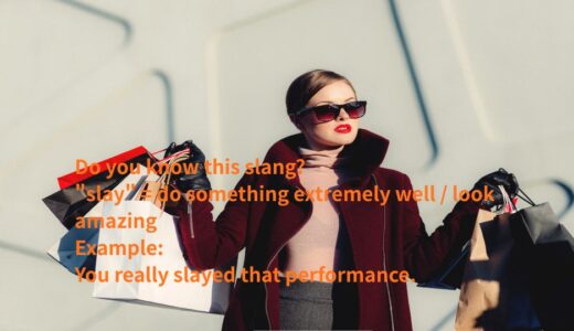 slayの意味とは？ネイティブ英語の使い方