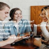 not bad の意味とは？この英語表現を例文もいっしょに解説