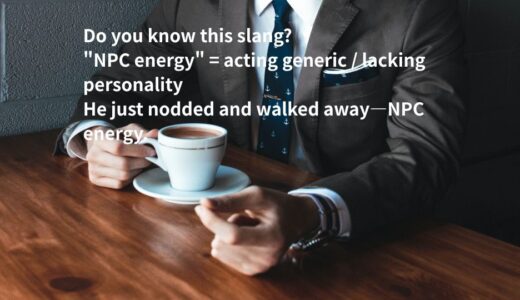 NPC energy の意味は？使い方と例文をわかりやすく説明