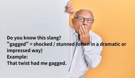 gagged の意味は？ネイティブ英語の使い方と例文